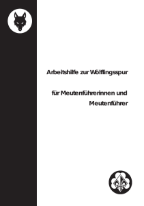 Arbeitshilfe zur Wölflingsspur für Meutenführerinnen und