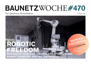 Baunetzwoche#470 – Robotic Freedom. Gramazio Kohler an der