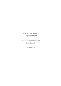 Skriptum zur Vorlesung Ungleichungen