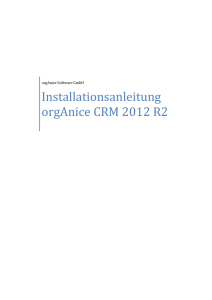 1. Installationsanleitung orgAnice CRM 2012 R2
