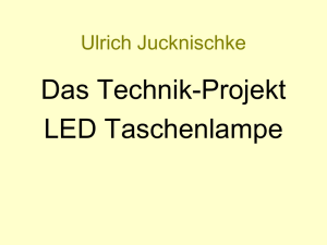 Technik-Projekt: LED-Taschenlampe