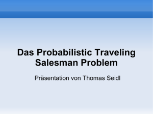 Das Probabilistic Traveling Salesman Problem