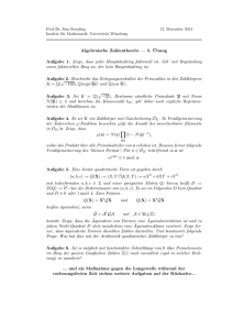 Algebraische Zahlentheorie — 5. ¨Ubung Aufgabe 1. Zeige, dass