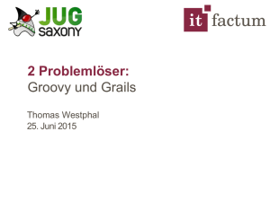 2 Problemlöser: Groovy und Grails