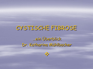 Cystische Fibrose  - Dr. Katharina Mühlbacher