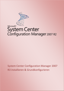 System Center Configuration Manager 2007 SP2 R3 Installation