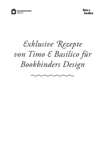 Exklusive Rezepte von Timo E Basilico für Bookbinders Design