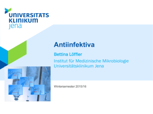 Antiinfektiva - Medizinische Mikrobiologie