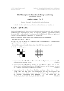 Einführung in die funktionale Programmierung Aufgabenblatt Nr. 5