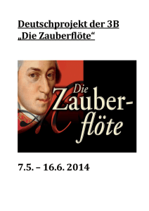 Deutschprojekt der 3B „Die Zauberflöte“ 7.5. – 16.6. 2014