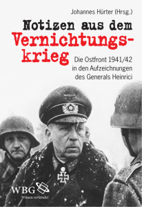 Notizen aus dem Vernichtungskrieg: Die Ostfront 1941