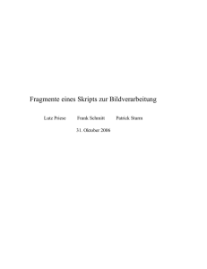 Fragmente eines Skripts zur Bildverarbeitung