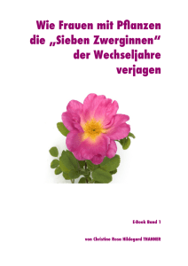 Wie Frauen mit Pflanzen die „Sieben Zwerginnen“ der Wechseljahre