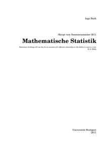 Mathematische Statistik - Skripte/Vorlesungsmitschriebe von Ingo Bürk