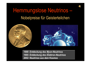 Hemmungslose Neutrinos –