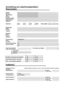 Anmeldung zur Lebertransplantation Stammdaten Indikation