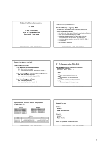 Datenbanksprache SQL Datenbanksprache SQL 5.1