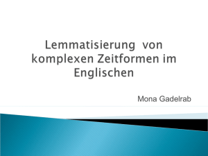 Lemmatisierung von komplexen Zeitformen im Englischen