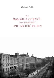 Die Maximilianstraße und ihr Architekt Friedrich Bürklein