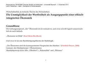 Die Unmöglichkeit der Wertfreiheit als Ausgangspunkt einer ethisch