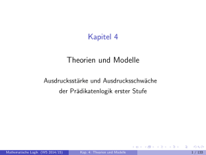 Kapitel 4 Theorien und Modelle - Math.Uni