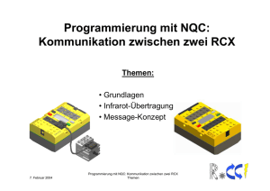 Programmierung mit NQC: Kommunikation zwischen zwei RCX