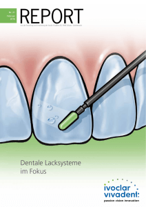 Dentale Lacksysteme im Fokus