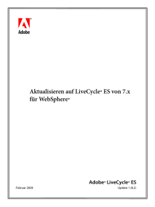 Aktualisieren auf LiveCycle ES von 7.x für WebSphere