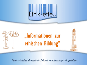 Präsentation - Ethik-ette e. V. Informationen zur ethischen Bildung