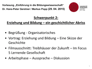 Schwerpunkt 2: Erziehung und Bildung – ein geschichtlicher Abriss