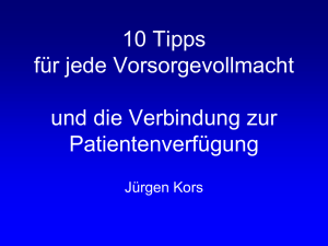 10 Tipps für jede Vorsorgevollmacht und die Verbindung zur