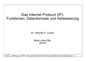Das Internet Protocol (IP): Funktionen, Datenformate und Adressierung