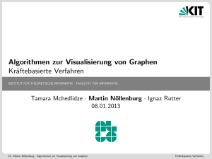 Algorithmen zur Visualisierung von Graphen Kräftebasierte Verfahren