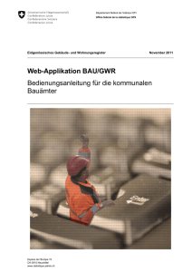 Web-Applikation BAU/GWR Bedienungsanleitung für die