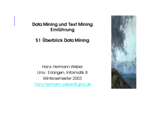 Data Mining und Text Mining Einführung S1 Überblick Data Mining