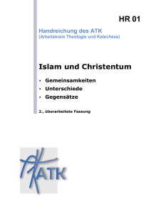 Islam und Christentum - Arbeitskreis Theologie und Katechese