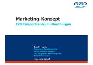 Marketing-Konzept - EZO Eissportzentrum Oberthurgau AG