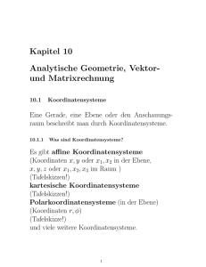 Kapitel 10 Analytische Geometrie, Vektor- und Matrixrechnung
