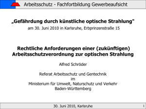 „Gefährdung durch künstliche optische Strahlung" Rechtliche