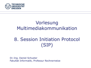 Vorlesung Multimediakommunikation 8. Session Initiation Protocol