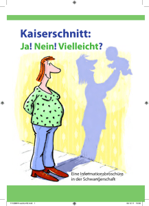 Kaiserschnitt: Ja! Nein! Vielleicht?