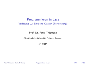 Programmieren in Java - Vorlesung 02: Einfache Klassen