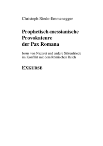 Prophetisch-messianische Provokateure der Pax
