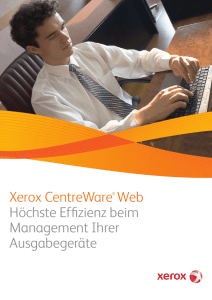 Xerox CentreWare® Web Höchste Effizienz beim Management Ihrer