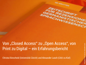 Von „Closed Access“ zu „Open Access“, von Print zu Digital – ein