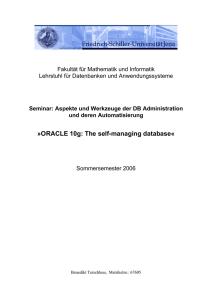 ORACLE 10g: The self-managing database