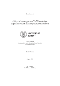 Bachelorarbeit von Daniel Destraz - physik.uzh.ch