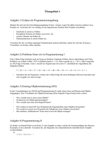 Übungsblatt 1 Aufgabe 1) Eclipse als Programmierumgebung