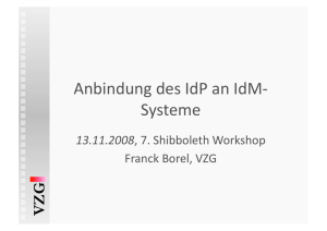 Anbindung des IdP an IdM‐ Systeme - DFN-AAI