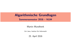 Algorithmische Grundlagen - Sommersemester 2016 – VL04